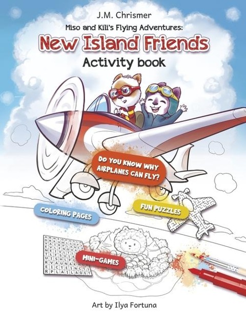 New Island Friends: Activity Coloring Book: Miso and Kilis Flying Adventures Volume 1