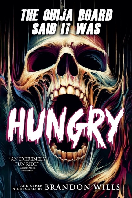 The Ouija Board Said It Was Hungry