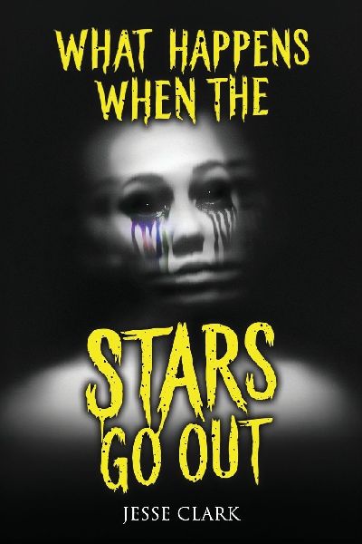 What Happens When the Stars Go Out: Terrifying Tales of Horror and the Supernatural