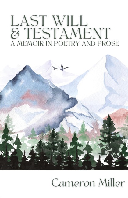 Last Will & Testament, A Memoir in Poetry