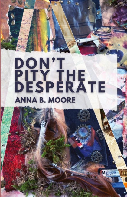 Dont Pity the Desperate