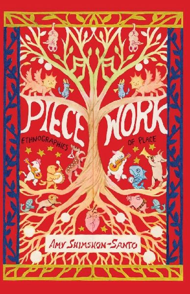 Piecework: Ethnographies of Place