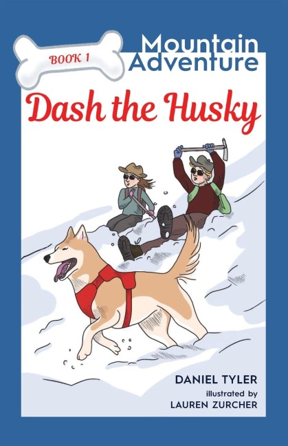 Dash the Husky: Mountain Adventure (Book 1)