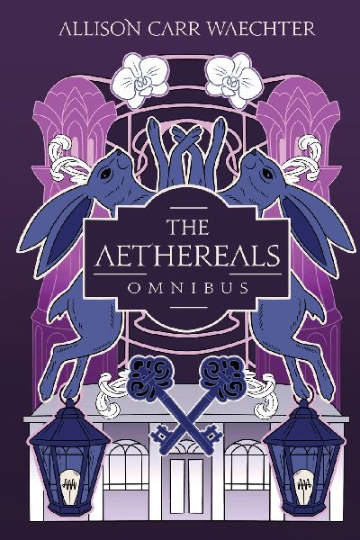 The Aethereals Omnibus
