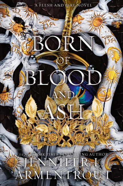 Born of Blood and Ash: A Flesh and Fire Novel