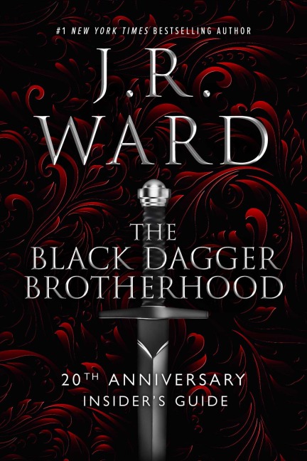 The Black Dagger Brotherhood: 20th Anniversary Insiders Guide