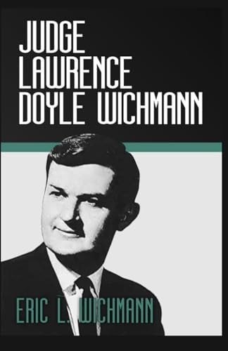 Judge Lawrence Doyle Wichmann