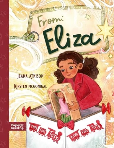 From Eliza, To: Macie: A Joyful and Kind Christmas Book