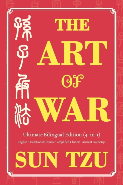 The Art of War Ultimate Bilingual Edition (4-in-1): English · Traditional Chinese · Simplified Chinese · Ancient Seal Script