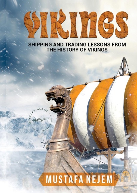 VIKINGS: SHIPPING AND TRADING LESSONS FROM HISTORY