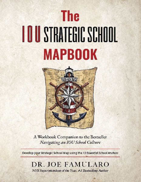 The IOU Strategic School MapBook: A Workbook Companion to the Bestseller Navigating an IOU School Culture