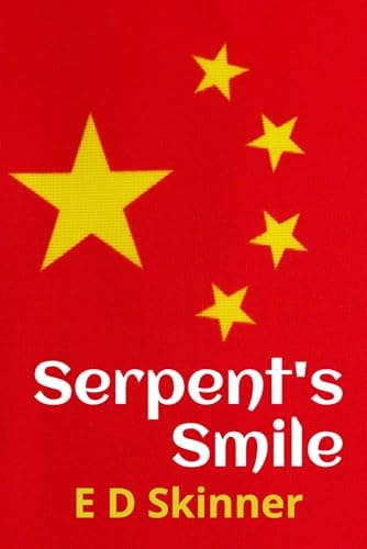 Serpent's Smile Chinese Revolutionaries and Desperate Deceptions