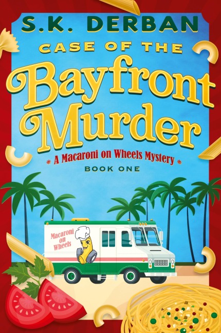 Case of the Bayfront Murder: A Macaroni on Wheels Mystery