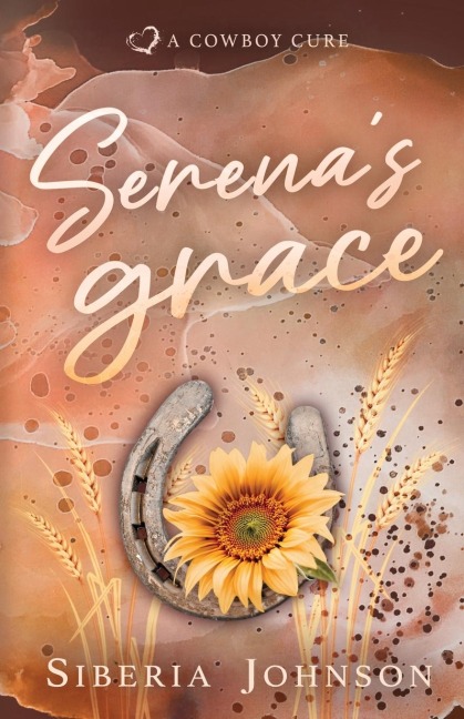 Serenas Grace: A Cowboy Ranch Summer Romance