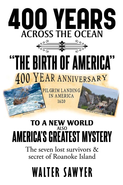 400 Years Across The Ocean: The Birth Of America