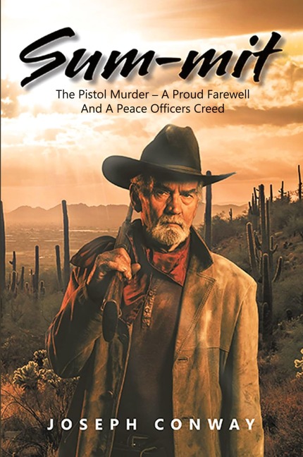 Sum-Mit: The Pistol Murder - A Proud Farewell and a Peace Officers Creed