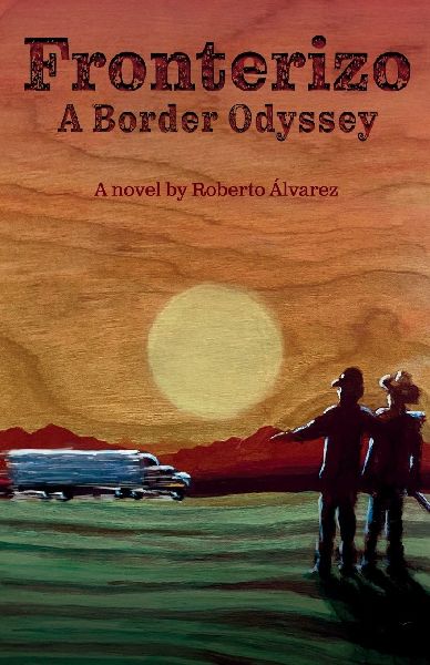 Fronterizo: A Border Odyssey