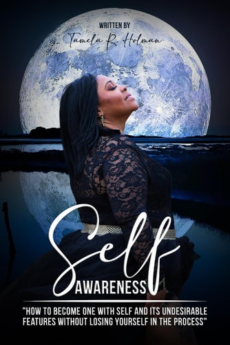Self-Awareness How to Become One with Self Without Losing Yourself in the Process