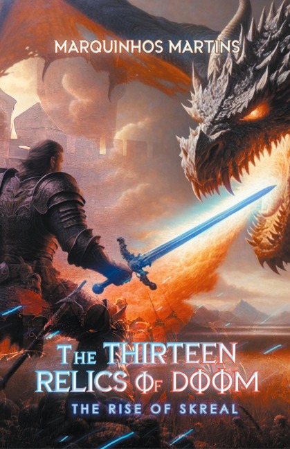 The Thirteen Relics of Doom: The Rise of Skreal