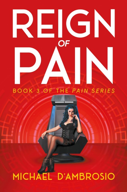 Reign of Pain: Book 3 of the Pain Series