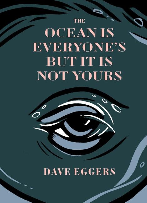 The Ocean Is Everyones But It Is Not Yours
