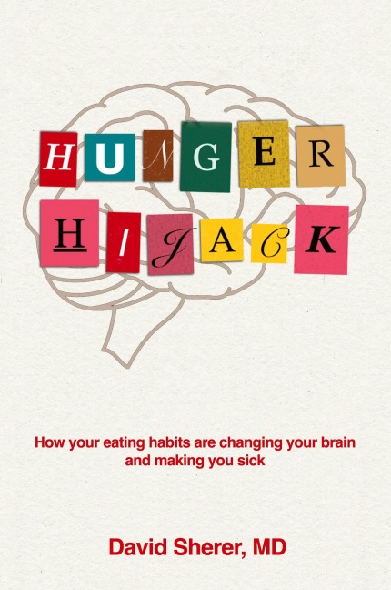 Hunger Hijack: How your eating habits are changing your brain and making you sick