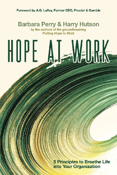 Hope at Work: 5 Principles to Breathe Life into Your Organization