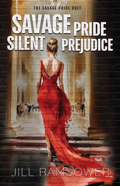 Savage Pride Silent Prejudice: The Savage Pride Duet