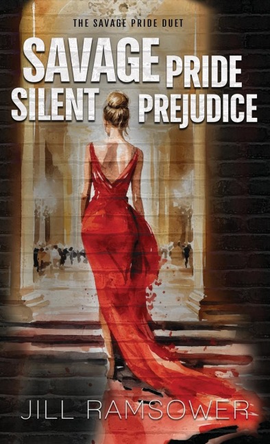 Savage Pride Silent Prejudice: The Savage Pride Duet