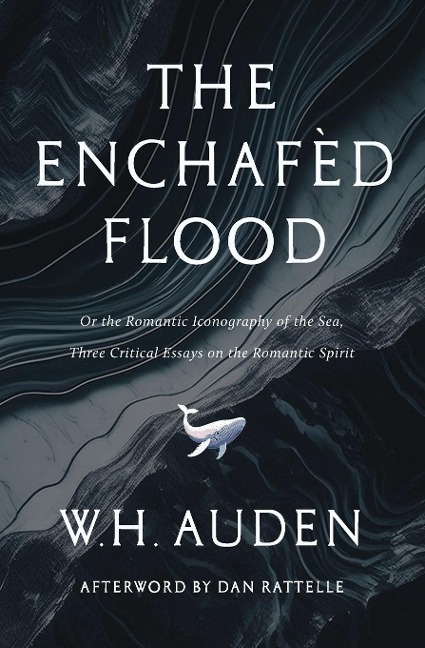 The Enchafèd Flood: Three Critical Essays on the Romantic Spirit