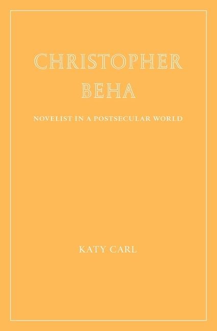 Christopher Beha: Novelist in a Postsecular World