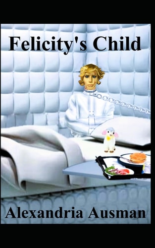 Felicity's Child
