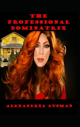 The Professional Dominatrix