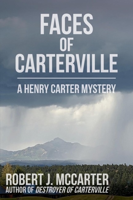 Faces of Carterville: A Henry Carter Mystery