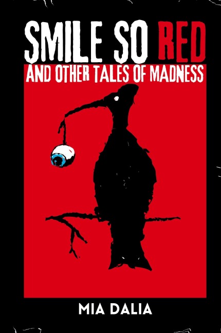 Smile So Red and Other Tales of Madness