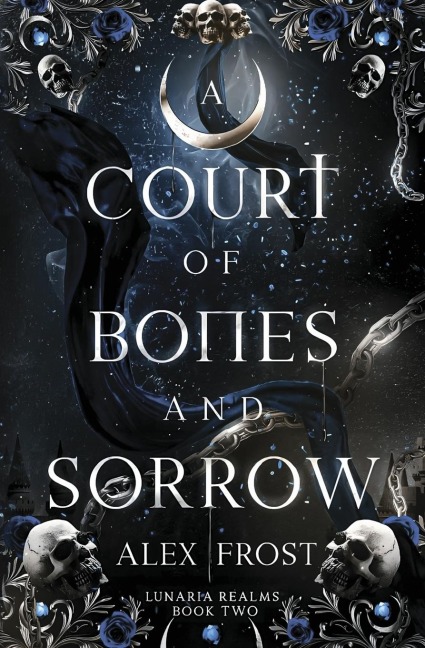 A Court of Bones and Sorrow: A Why Choose Fantasy Romance