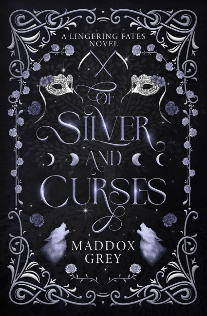Of Silver and Curses: A Spicy Romantasy Standalone