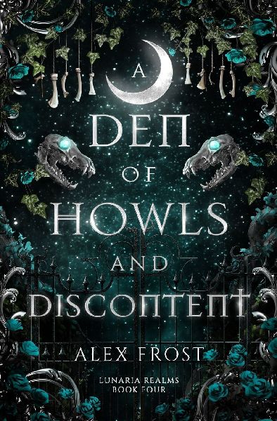 A Den of Howls & Discontent: A Why Choose Romantasy