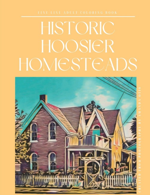 Historic Hoosier Homesteads Fineline Coloring Book