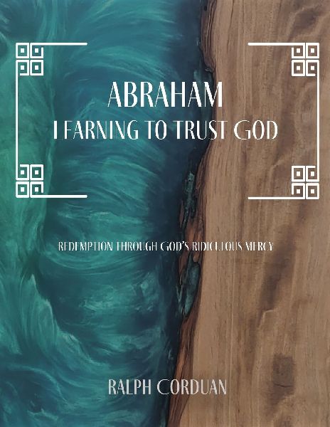 Abraham: Learning to Trust God