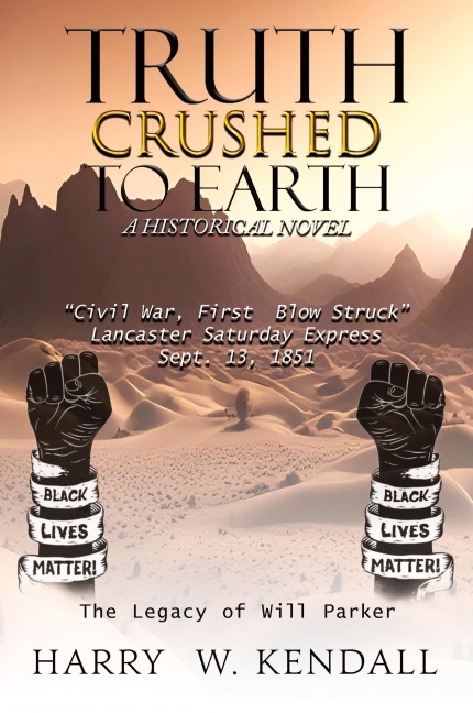 Truth Crushed  To Earth: A Historical Novel