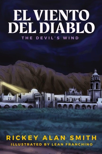 El Viento del Diablo: The Devils Wind