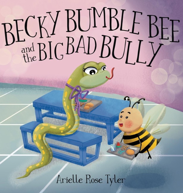 Becky Bumble Bee and the Big Bad Bully