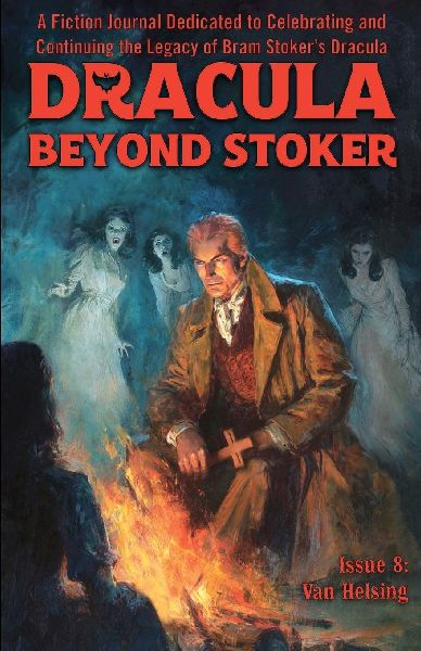 Dracula Beyond Stoker Issue 8: Van Helsing