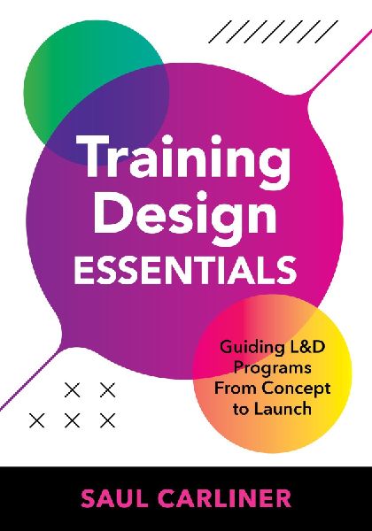 Training Design Essentials: Guiding L&D Programs From Concept to Launch