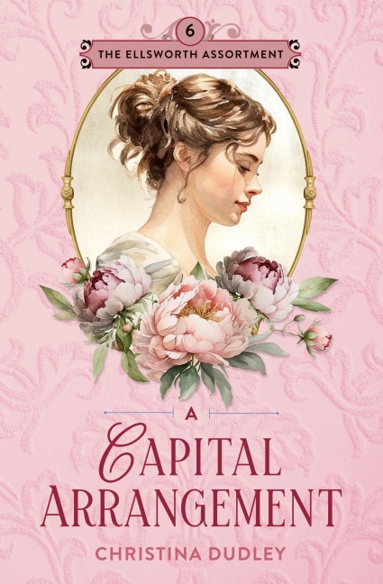 A Capital Arrangement: A Traditional Regency Romance