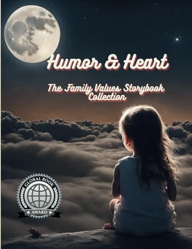 Humor & Heart The Family Values Storybook Collection