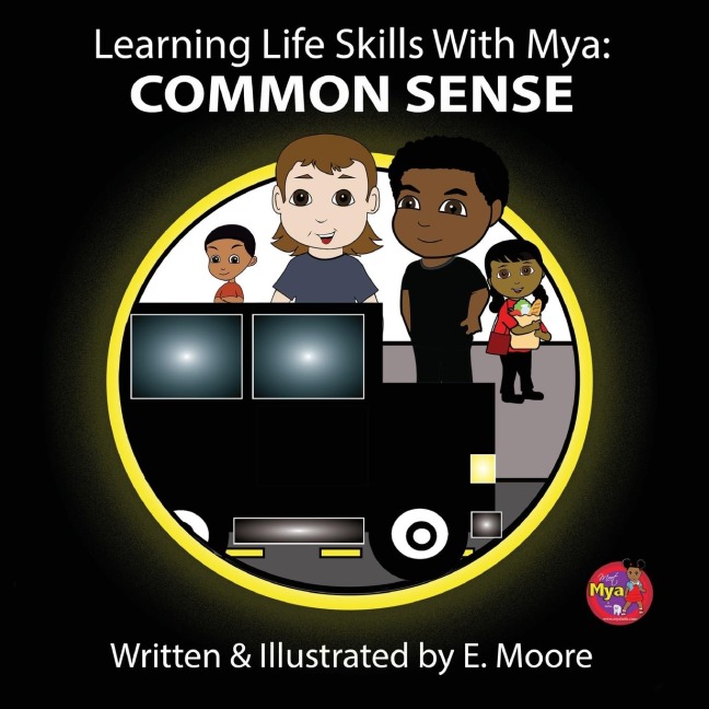 Learning Life Skills with Mya: Common Sense