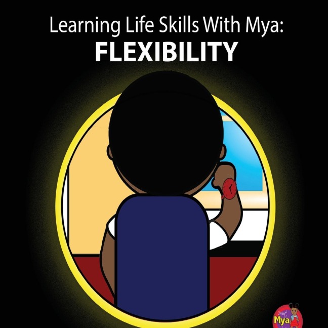 Learning Life Skills with Mya: Flexibility