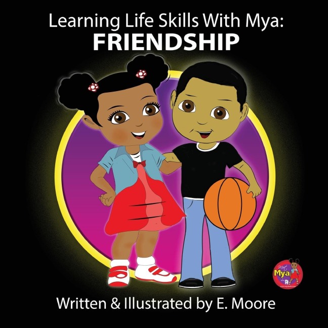 Learning Life Skills with Mya: Friendship